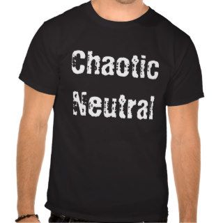 Chaotic Neutral Shirt