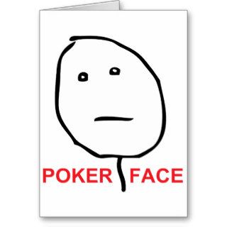 Poker Face Rage Face Meme Card