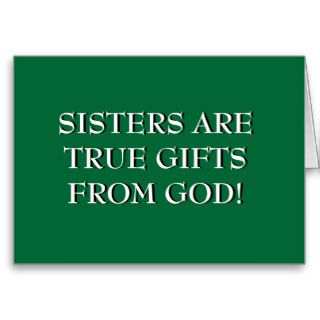 Birthday, Sister's are Gifts God, funny Cards