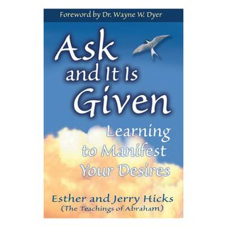 Ask And It Is Given Learning To Manifest Your Desires (Paperback) General New Age