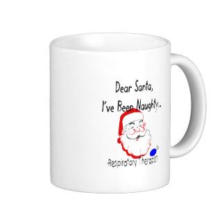 Respiratory Therapist "Dear Santa" T Shirts & Gift Mugs
