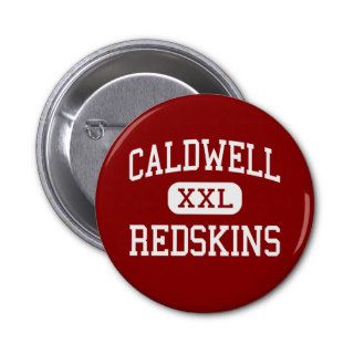 Caldwell   Redskins   High School   Caldwell Ohio Buttons