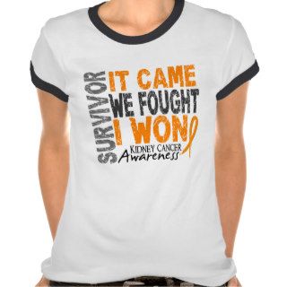 Kidney Cancer Survivor It Came We Fought I Won T shirt