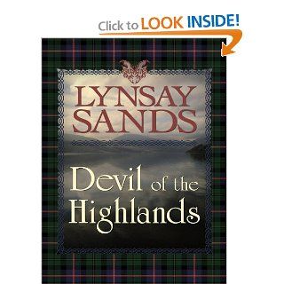 Devil of the Highlands (Thorndike Romance) Lynsay Sands 9781410417534 Books