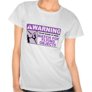WARNING Watch For Flying Objects Shirts