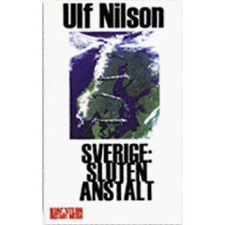 Sverige Sluten Anstalt Ulf Nilson 9789197349307 Books