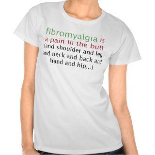 Fibromyalgia is a paintshirt