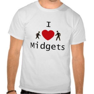 I Love Midgets Shirt