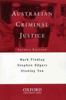 Australian Criminal Justice Mark Findlay, Stephen Odgers, Stanley Yeo 9780195508031 Books