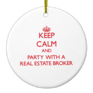 Keep Calm and Party With a Real Estate Broker Christmas Tree Ornament