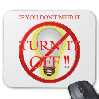Turn It Off Mouse Pads