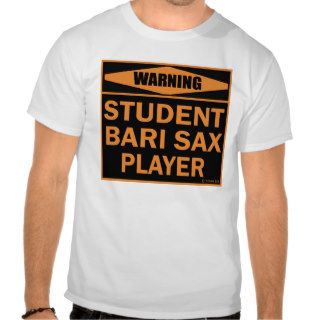 Student Bari Sax Player T Shirt
