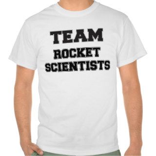 Team Rocket Scientists Tee Shirt