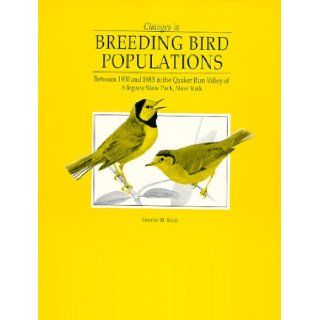 Changes in Breeding Bird Populations Between 1930 and 1985 in the Quaker Run Valley of Allegany State Park, New York (New York State Museum Bulletin # 477) Timothy H. Baird 9781555571894 Books