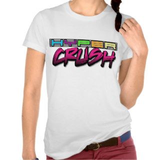 Hyper Crush Shirt 1