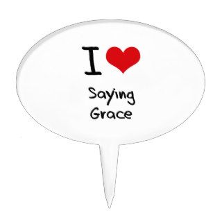 I Love Saying Grace Cake Toppers