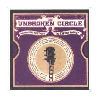 The Unbroken Circle THE MUSICAL HERITAGE OF THE CARTER FAMILY Various Artists  9785558917031 Books