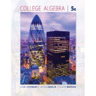 Study Guide for Stewart/Redlin/Watson's College Algebra, 5th James Stewart, Lothar Redlin, Saleem Watson 9780495565239 Books
