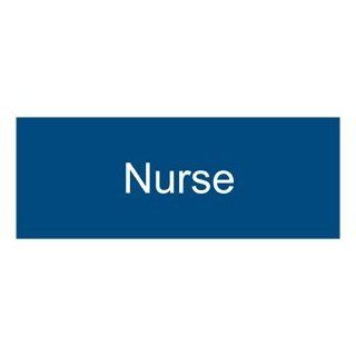 Nurse White on Blue Engraved Sign EGRE 481 WHTonBLU Wayfinding  Business And Store Signs 