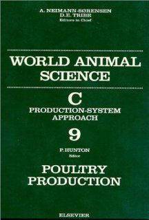 Poultry Production (World Animal Science C, Production System Approach) (9780444889652) P. Hunton Books