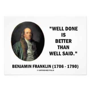 Benjamin Franklin Well Done Is Better Well Said Personalized Invitation
