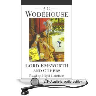 Lord Emsworth and Others (Audible Audio Edition) P.G. Wodehouse, Nigel Lambert Books