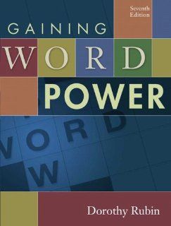 Gaining Word Power (7th Edition) (9780321273529) Dorothy Rubin Books
