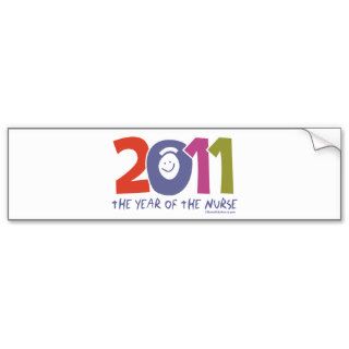 2011   The  Year of the Nurse Bumper Stickers