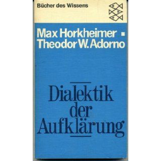 DIALEKTIK der AUFKLARUNG. Philosophische Fragmente Max Horkheimer & Theodor W. Adorno Books
