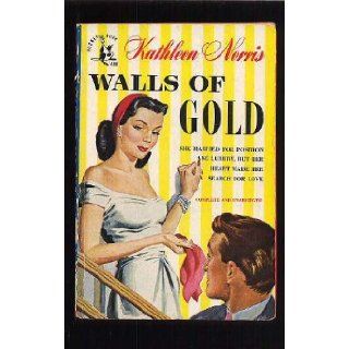 Walls of Gold (Vintage Pocket Bk #488) Kathleen Norris Books
