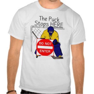 Puck Stops Here Tee Shirts