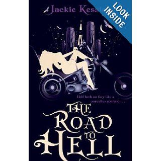 Road to Hell (Hell on Earth Series) Jackie Kessler 9780749953430 Books