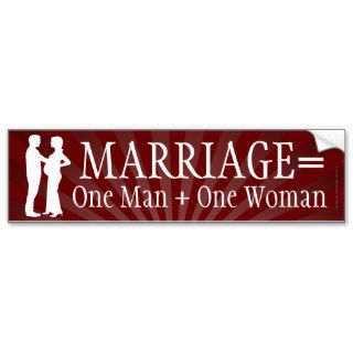 Marriage Equals One Man + One Woman Bumper Sticker