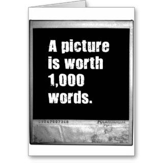 A Picture Is Worth 1,000 Words Card