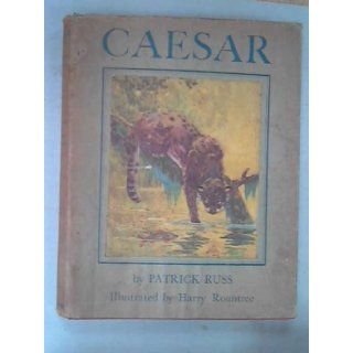 Caesar   the Life Story of a Panda Leopard Patrick (Aka) Patrick O'Brian and Harry Rountree (Illus) Russ Books