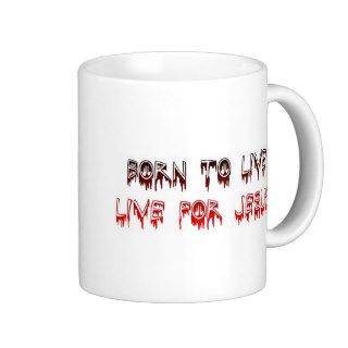 Born to live for Jesus Christian saying Coffee Mug