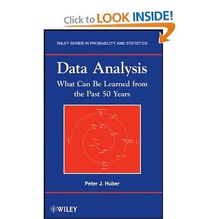 Data Analysis What Can Be Learned From the Past 50 Years (9781118010648) Peter J. Huber Books