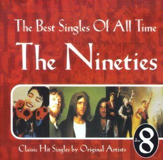 The Best Singles of All Time The Nineties [Disc 8] Music