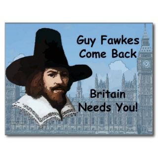 Guy Fawkes Come Back Britain Needs You Post Cards
