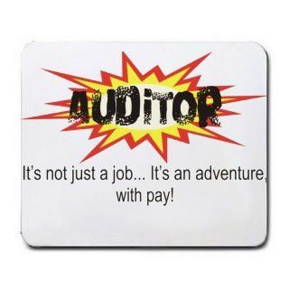 AUDITOR It's not just a jobIt's an adventure, with pay Mousepad  Mouse Pads 