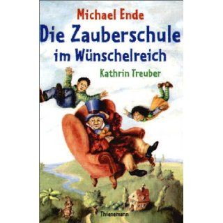 Die Zauberschule im Wunschelreich (German Edition) Michael Ende 9783522172820 Books