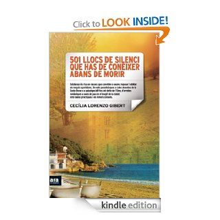501 llocs de silenci que has de conixer abans de morir (Catalan Edition) eBook Ceclia Lorenzo Gibert Kindle Store