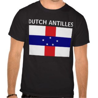Netherlands Antilles) DUTCH ANTILLES T Shirt