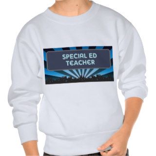 Special Ed Teacher Marquee Sweatshirt