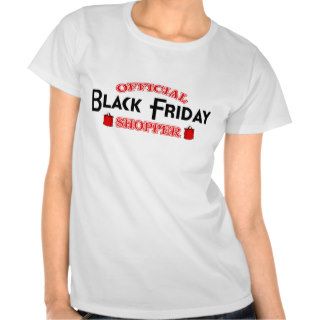 Official Black Friday Shopper Tee Shirts