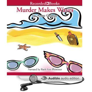 Murder Makes Waves (Audible Audio Edition) Anne George, Ruth Ann Phimister Books