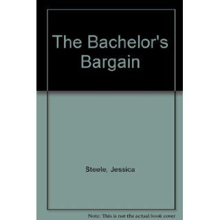 Bachelor's Bargain (Harlequin Larger Print, No 489) Jessica Steele 9780373158898 Books