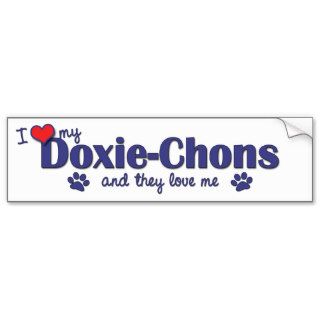 I Love My Doxie Chons (Multiple Dogs) Bumper Stickers