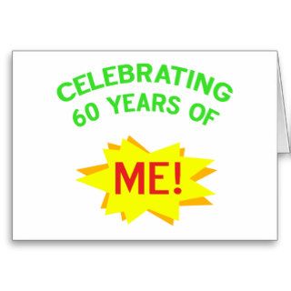 Celebrating 60 Years Of Me Cards