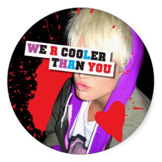 WE R COOLER THAN YOU by Gregory Littley Stickers